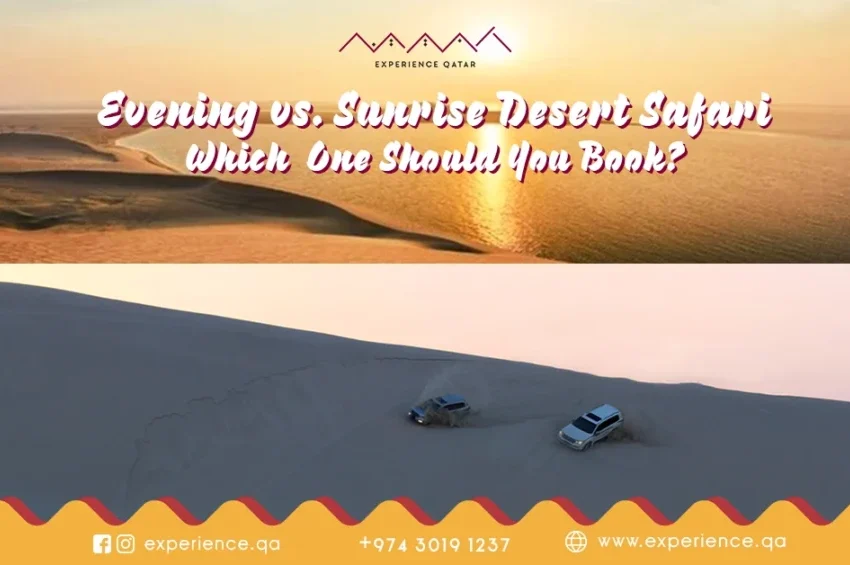 Evening vs Sunrise Desert Safari